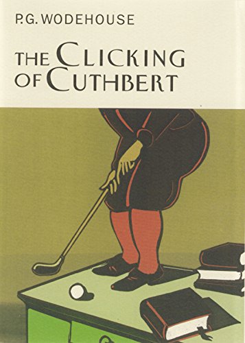P.G. Wodehouse - Clicking Of Cuthbert - New Hardback