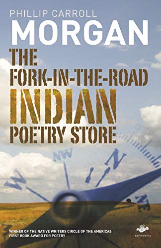 Morgan - Fork-In-The-Road Indian Poetry Store - New paperback or softb