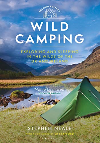 Ed Stafford - Wild Camping 2nd edition Exploring and Sleeping in the