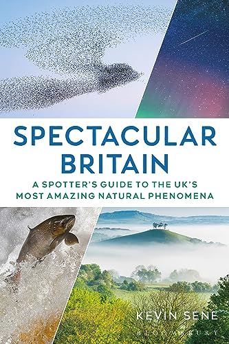 Kevin Sen - Spectacular Britain A spotter's guide to the UK’s