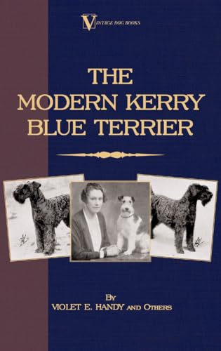 Handy - Modern Kerry Blue Terrier (A Vintage Dog Books Breed Classic)