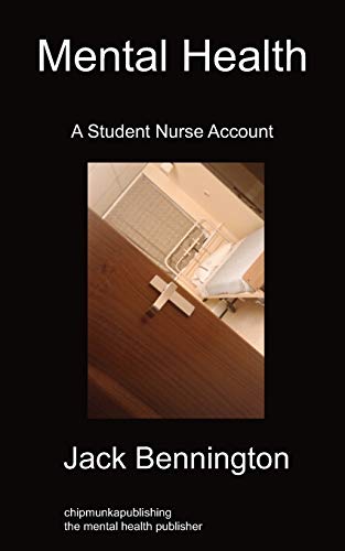 Bennington - Mental Health: A Student Nurse Account - New paperback or