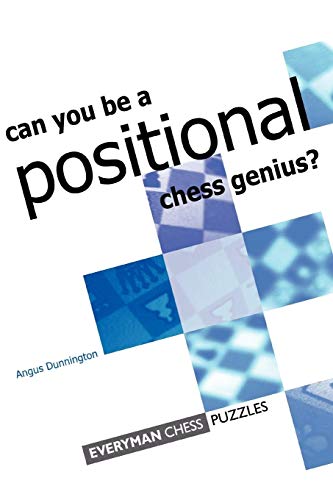 Dunnington - Can you be a Positional Chess Genius - New paperback or s