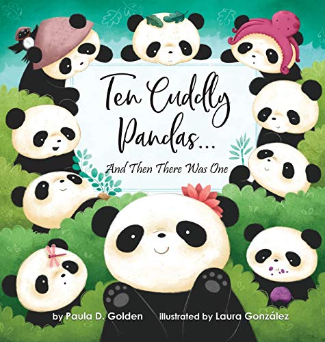 Golden - Ten Cuddly Pandas...: And Then There Was One - New hardback o