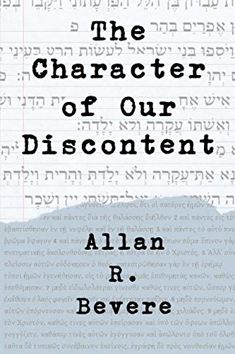 Bever - Character of Our Discontent - New paperback or softback