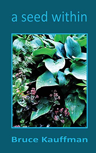 Kauffman - A Seed Within - New paperback or softback