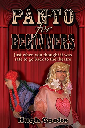 Hugh Cook - Panto For Beginners : Just When You Thought It Was Safe To