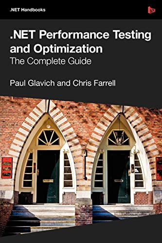 Glavic - .Net Performance Testing and Optimization - The Complete Guid