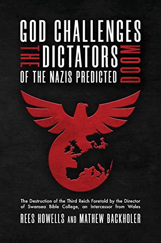 Howells - God Challenges the Dictators, Doom of the Nazis Predicted :