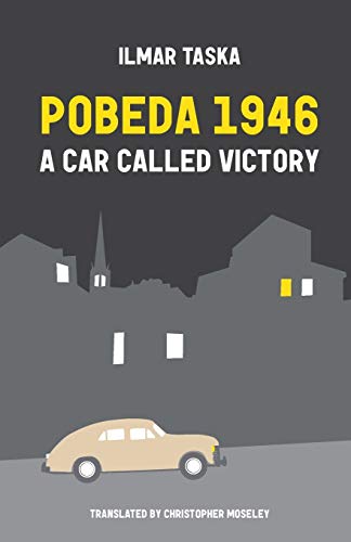 Ilmar Taska - Pobeda 1946 A Car Called Victory - New Paperback