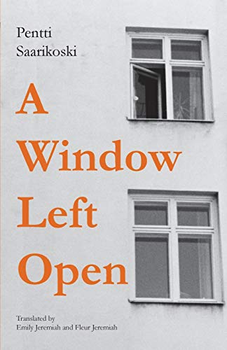 Pentti Saarikoski - A Window Left Open 82 - New Paperback