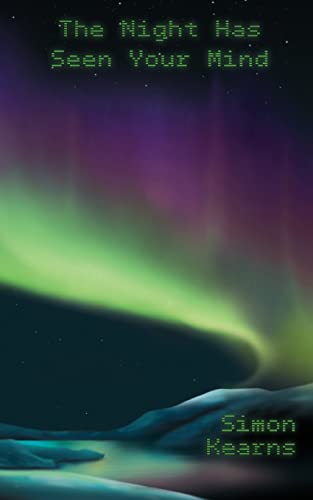 Kearns - Night Has Seen Your Mind - New paperback or softback