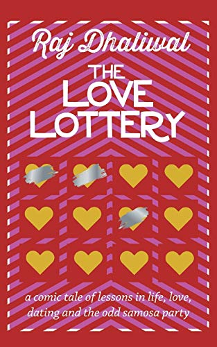 Dhaliwal - Love Lottery: a comic tale of lessons in life, love, dating