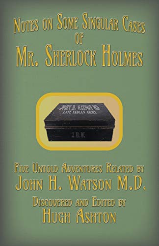 Ashton - Mr. Sherlock Holmes - Notes on Some Singular Cases: Five Unto