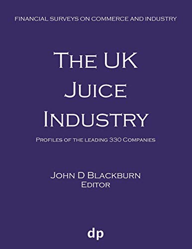 Blackburn - UK Juice Industry: Profiles of the leading 330 companies -