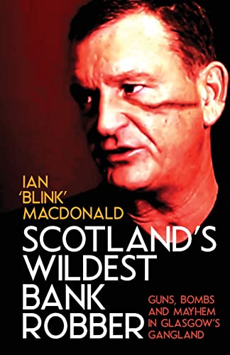 MacDonald - Scotland's Wildest Bank Robber - New paperback or softback