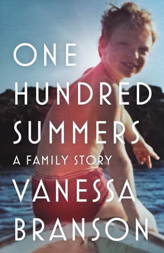 Branson - One Hundred Summers: A Family Story - New paperback or softb