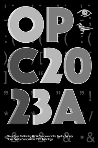 GPS - OPC2023A Black Eyes Publishing UK & Open Poetry Competition 20