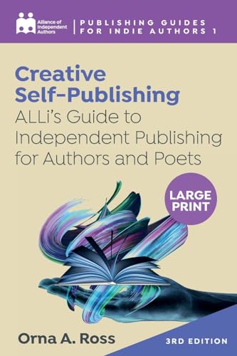 Independent Authors - Creative Self-Publishing ALLi's Guide to Indepe