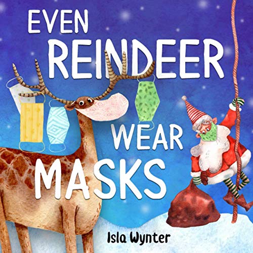 Wynter - Even Reindeer Wear Masks - New paperback or softback