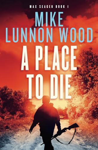 Lunnon-Wood - A Place To Die - New paperback or softback
