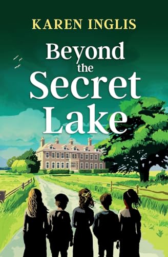 Karen Inglis - Beyond the Secret Lake : 3 - New Paperback