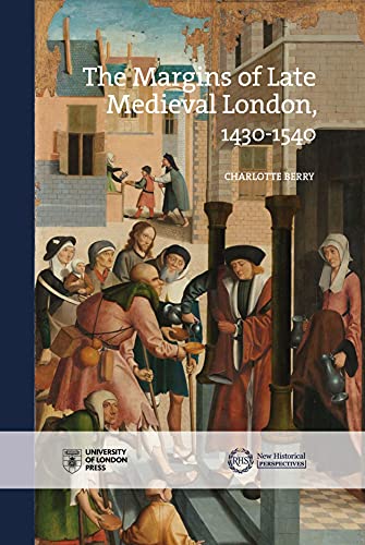 Berry - Margins of Late Medieval London, 1430-1540 - New hardback or c