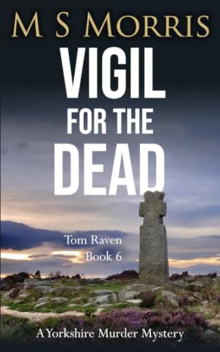 Morris - Vigil for the Dead: A Yorkshire Murder Mystery - New paperbac
