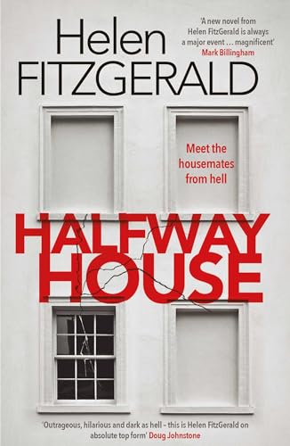 Helen FitzGerald - Halfway House The nerve-shatteringly tense, seari