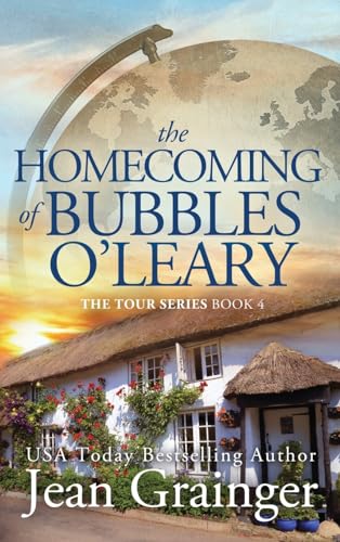 Grainger - Homecoming of Bubbles O'Leary: The Tour Series Book 4 - New
