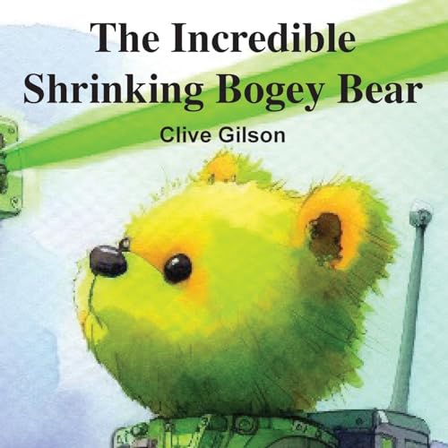 Gilson - Incredible Shrinking Bogey Bear - New paperback or softback