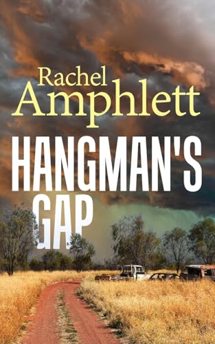 Amphlett - Hangman's Gap: An Australian rural crime thriller - New pap