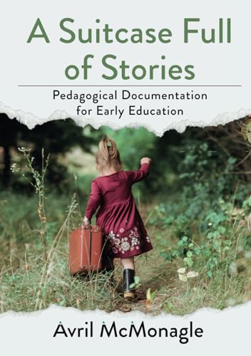 McMonagl - A Suitcase Full of Stories: Pedagogical Documentation for E