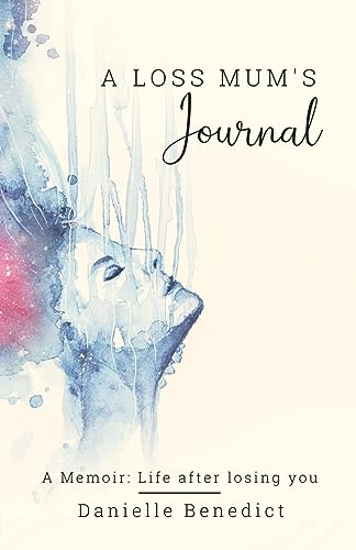 Benedict - A Loss Mum's Journal... - New paperback or softback