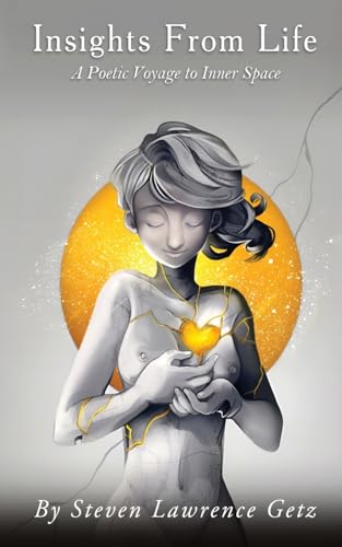 Getz - Insights From Life A Poetic Voyage to Inner Space - New paperb
