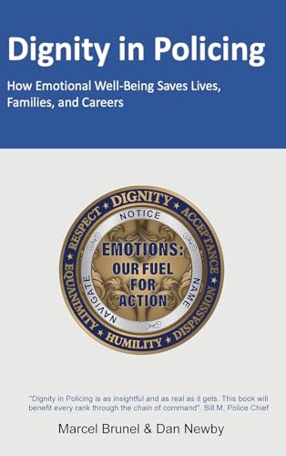 Brunel - DIGNITY IN POLICING: How Emotional Well-Being Saves Lives, Fa