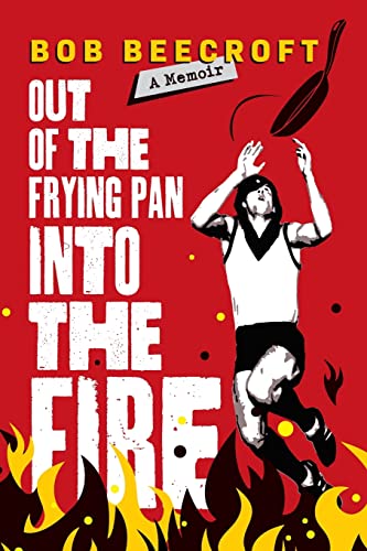Beecroft - Out Of The Frying Pan Into The Fire - New paperback or soft