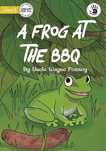 Fossey - A Frog at the BBQ - Our Yarning - New paperback or softback