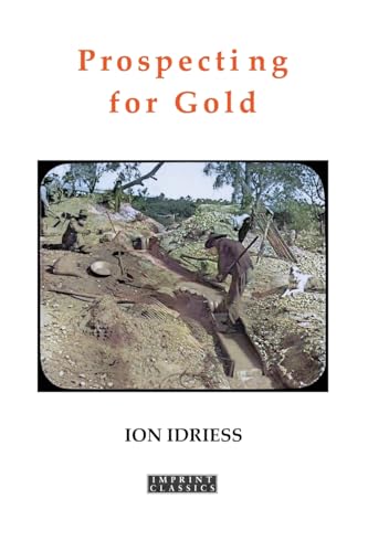 Idriess - Prospecting for Gold - New paperback or softback