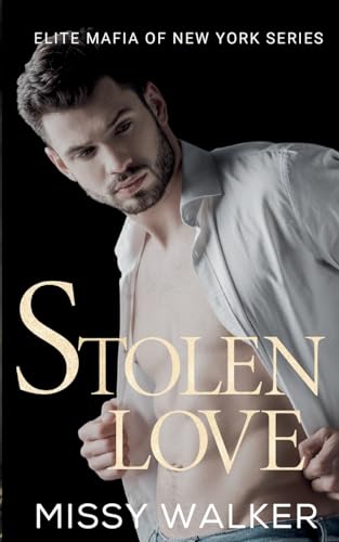 Walker - Stolen Love: Elite Mafia of New York - New paperback or softb