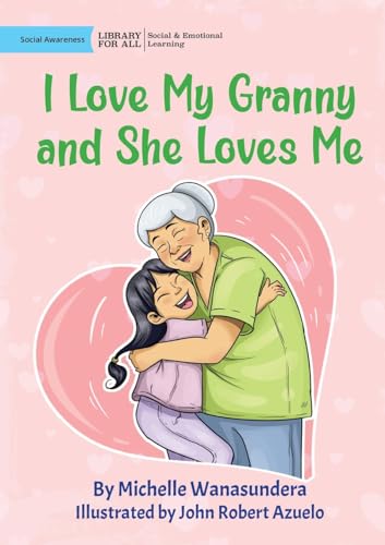 Wanasundera - I Love My Granny and She Loves Me - New paperback or sof