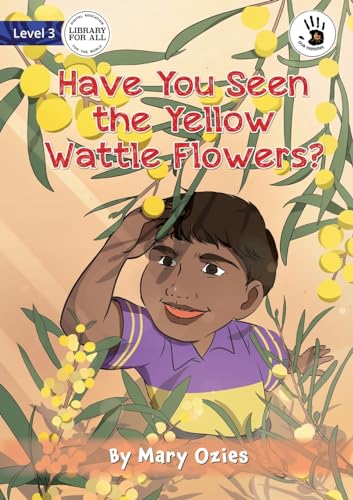 Ozies - Have You Seen the Yellow Wattle Flowers? - Our Yarning - New p