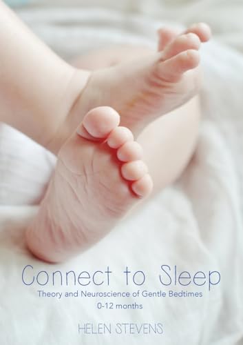 Stevens - Connect to Sleep: Theory and Neuroscience of Gentle Bedtimes