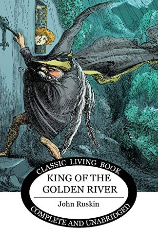 Ruskin - King of the Golden River - New paperback or softback