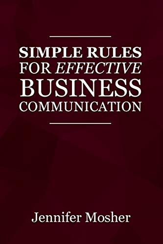 Mosher - Simple Rules for Effective Business Communication - New paper