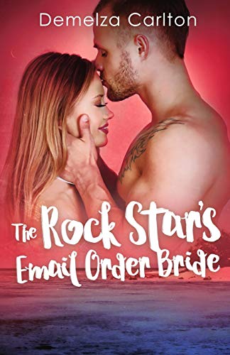 Carlton - Rock Star's Email Order Bride - New paperback or softback