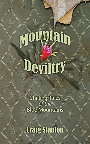 Stanton - Mountain Deviltry: Chilling Tales of the Blue Mountains - Ne