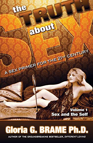 Bram - Truth About Sex, A Sex Primer for the 21st Century Volume I Se
