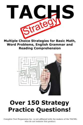 Complete Test Prepar - TACHS Strategy: Winning multiple choice strateg