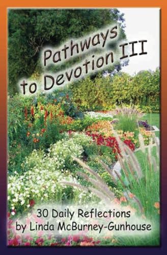 McBurney-Gunhous - Pathways to Devotion III - New paperback or softbac